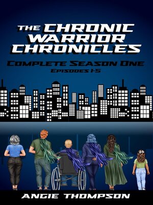 cover image of The Chronic Warrior Chronicles: Complete Season One, Episodes 1-5